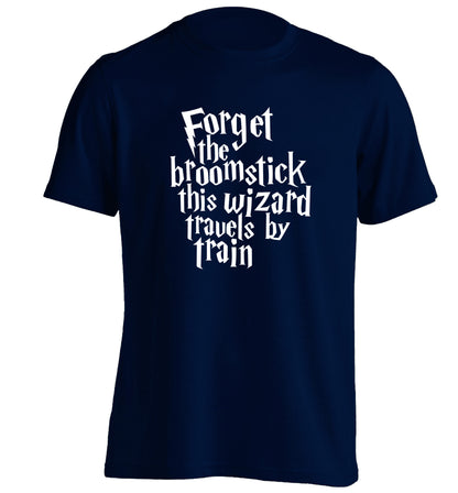 Forget the broomstick this wizard travels by train adults unisexnavy Tshirt 2XL