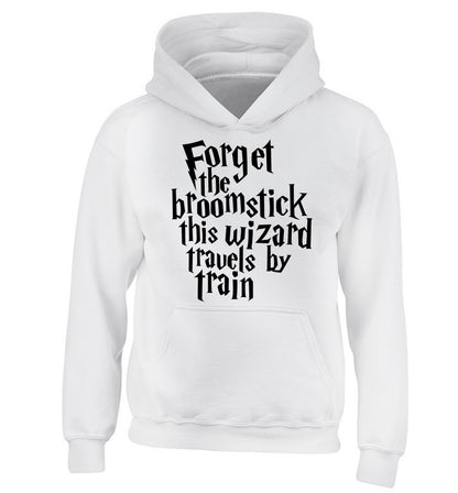 Forget the broomstick this wizard travels by train children's white hoodie 12-14 Years