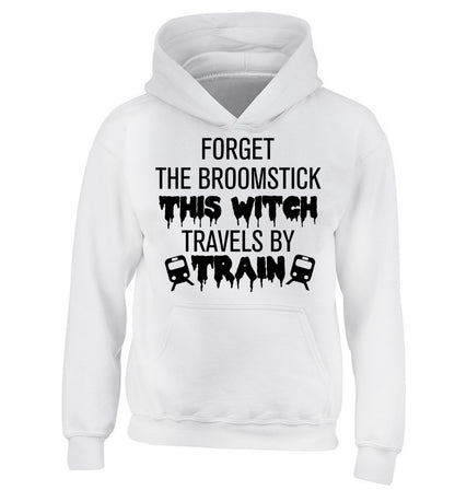Forget the broomstick this witch travels by train children's white hoodie 12-14 Years