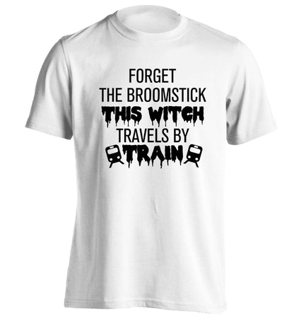 Forget the broomstick this witch travels by train adults unisexwhite Tshirt 2XL