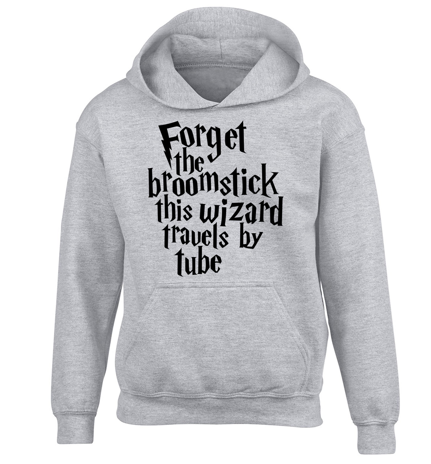 Forget the broomstick this wizard travels by tube children's grey hoodie 12-14 Years