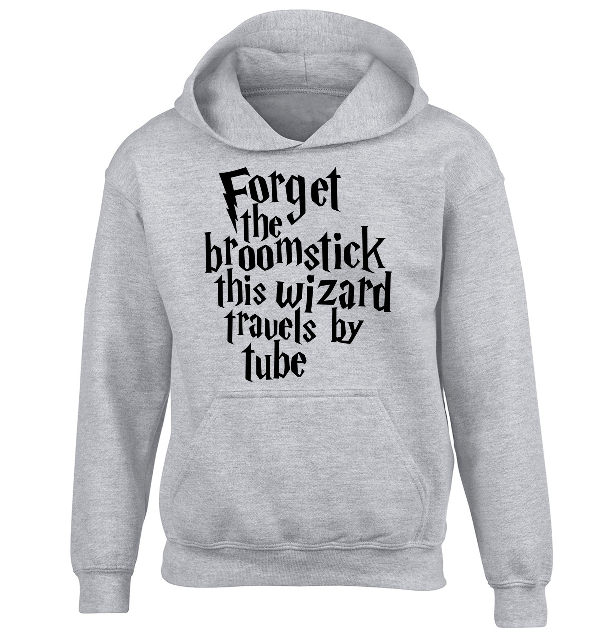 Forget the broomstick this wizard travels by tube children's grey hoodie 12-14 Years