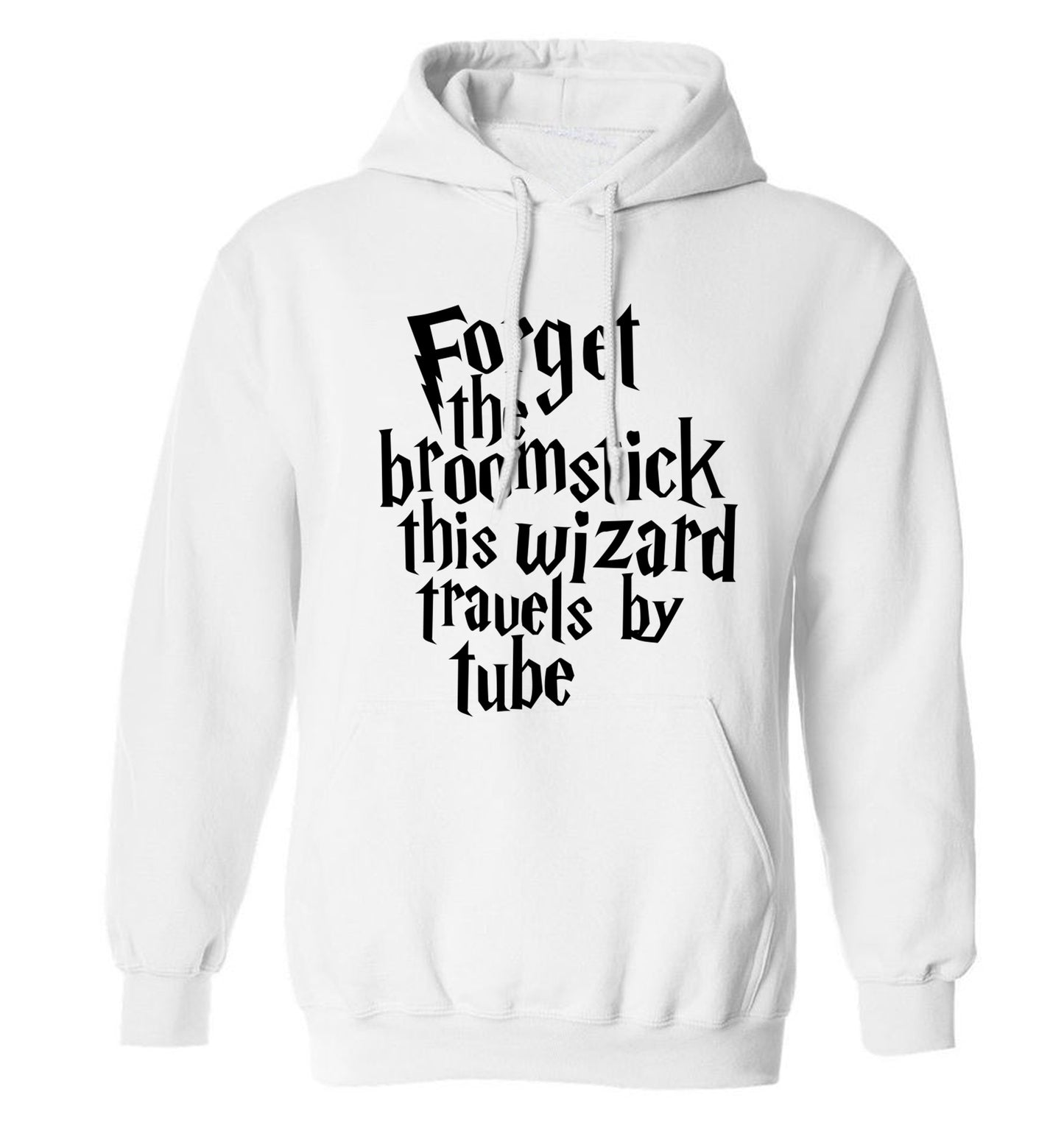 Forget the broomstick this wizard travels by tube adults unisexwhite hoodie 2XL