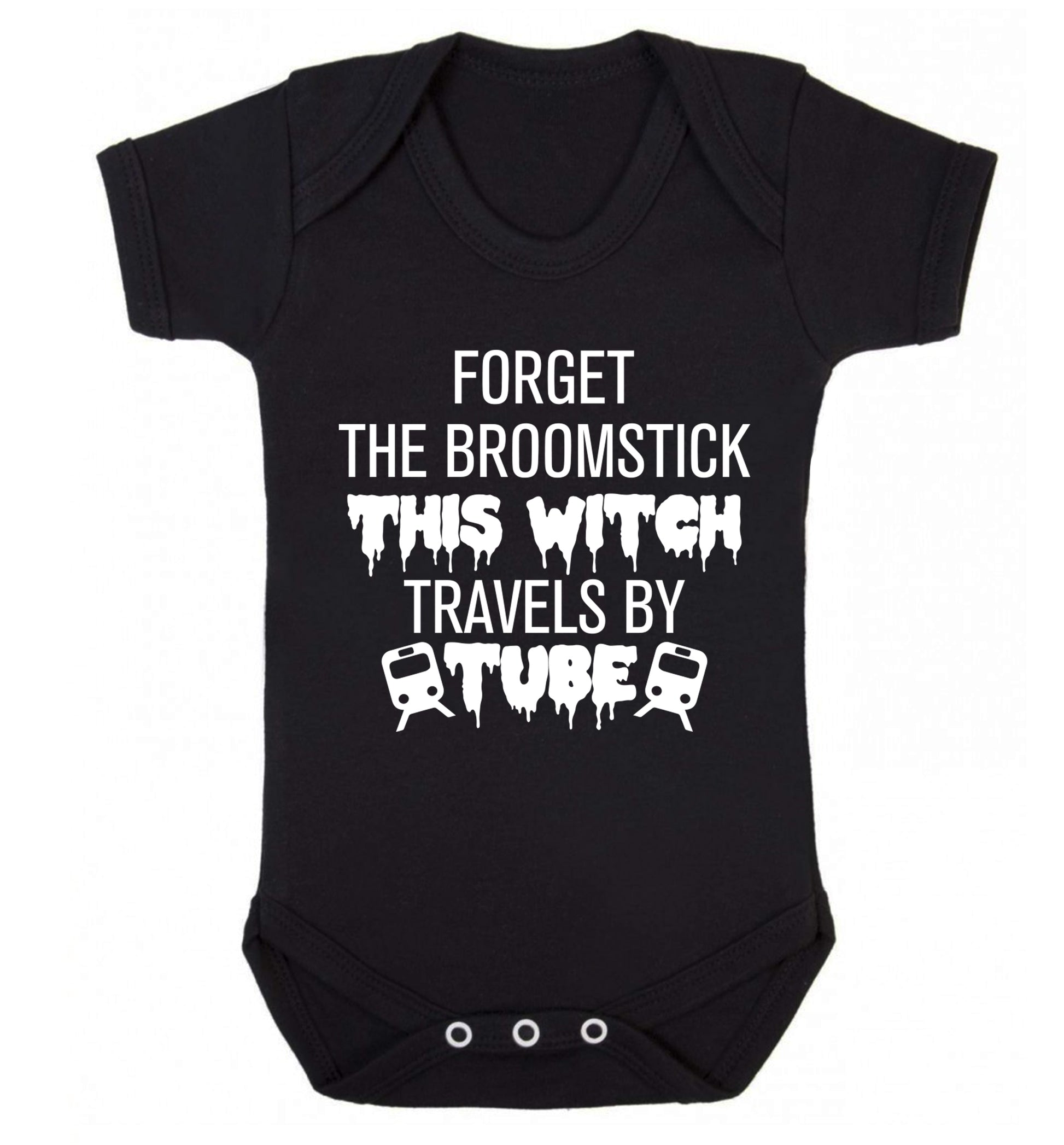 Forget the broomstick this witch travels by tube Baby Vest black 18-24 months