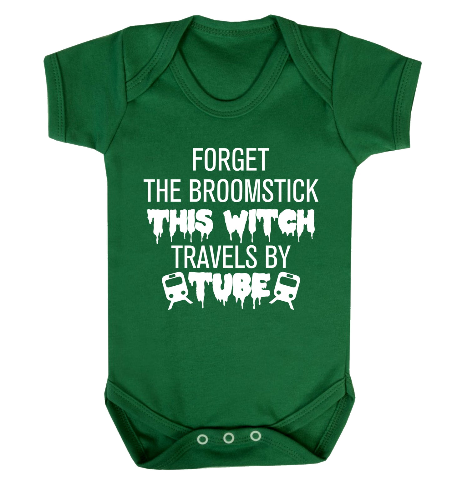 Forget the broomstick this witch travels by tube Baby Vest green 18-24 months