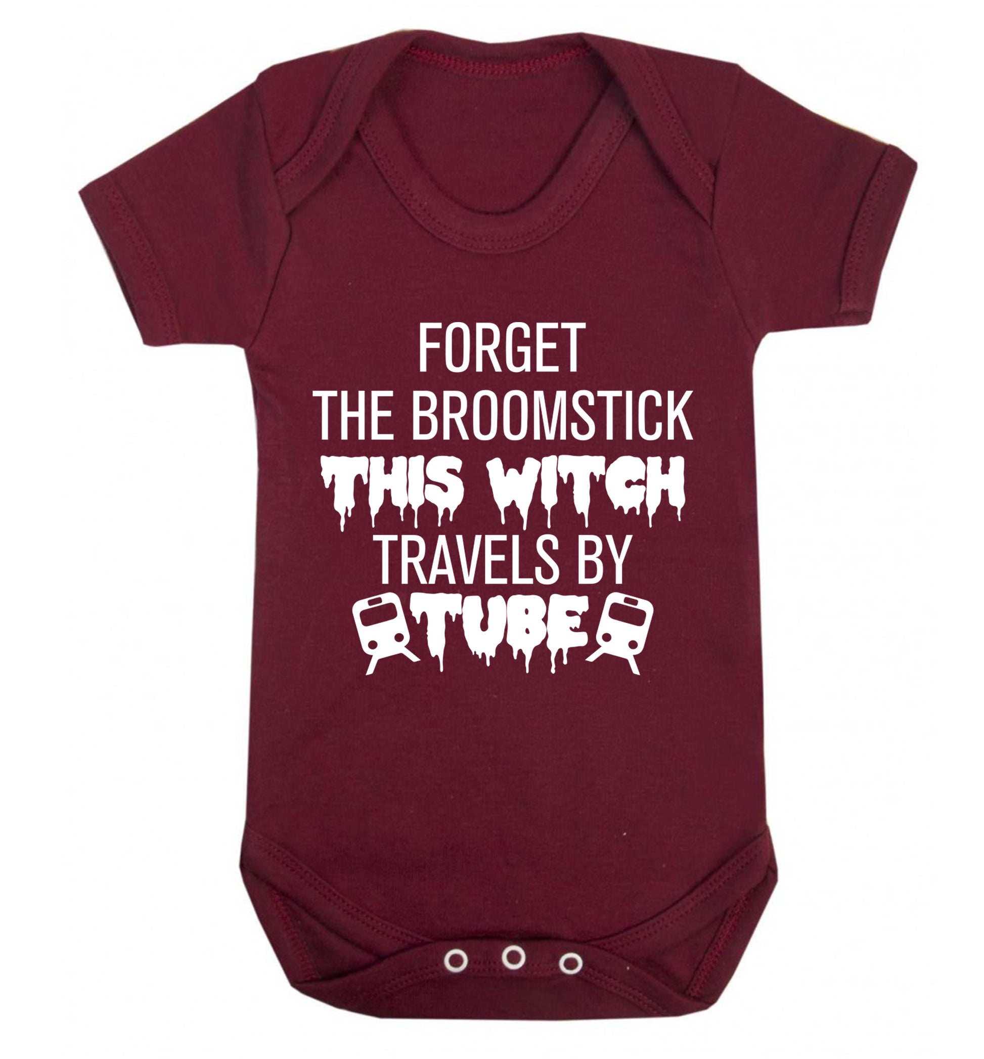 Forget the broomstick this witch travels by tube Baby Vest maroon 18-24 months