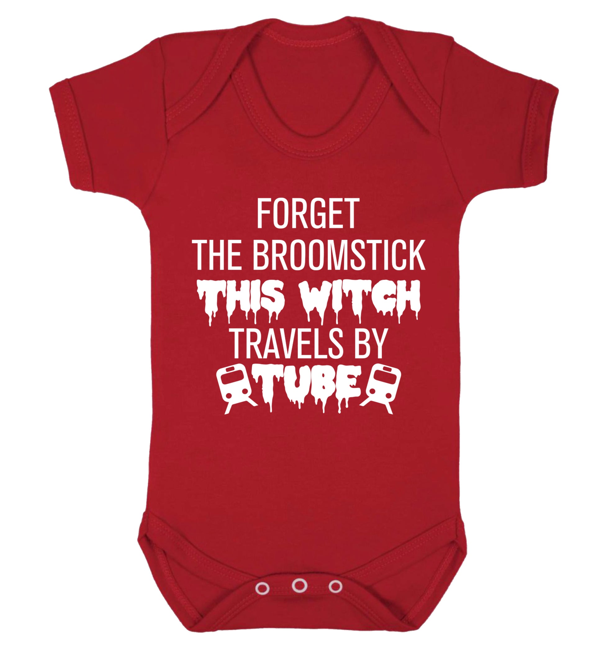 Forget the broomstick this witch travels by tube Baby Vest red 18-24 months