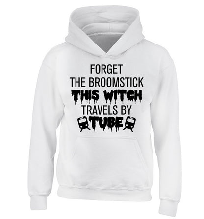 Forget the broomstick this witch travels by tube children's white hoodie 12-14 Years