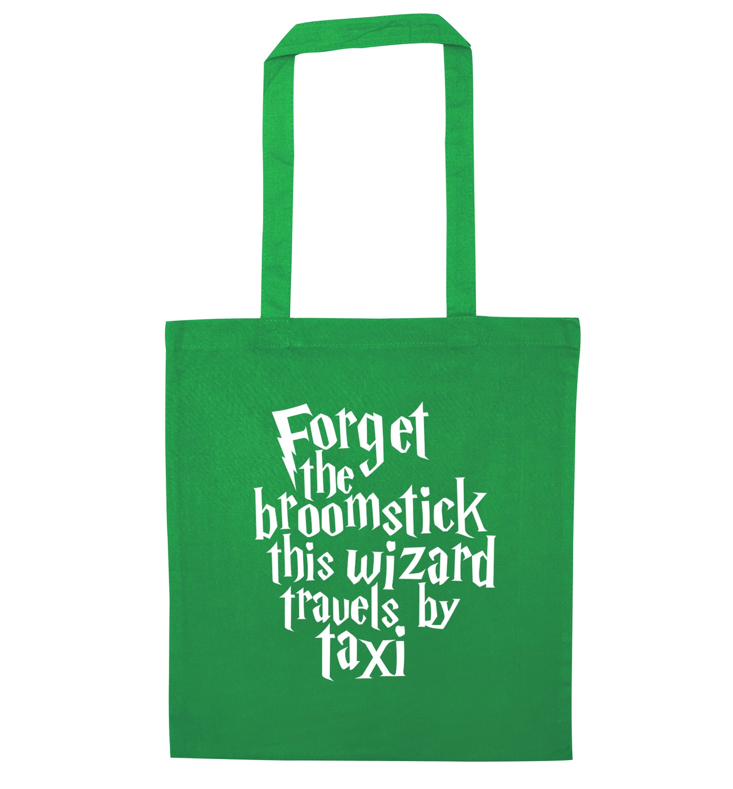 Forget the broomstick this wizard travels by taxi green tote bag