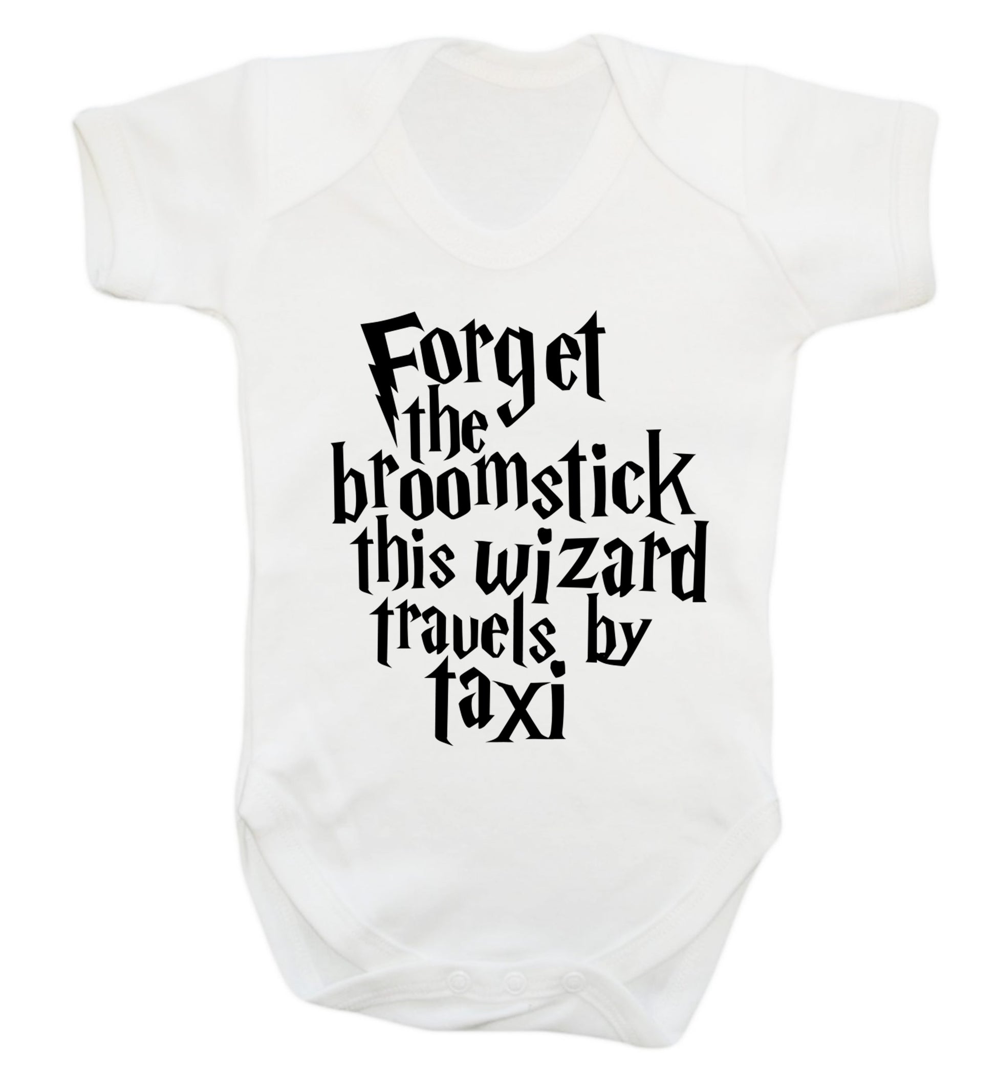 Forget the broomstick this wizard travels by taxi Baby Vest white 18-24 months