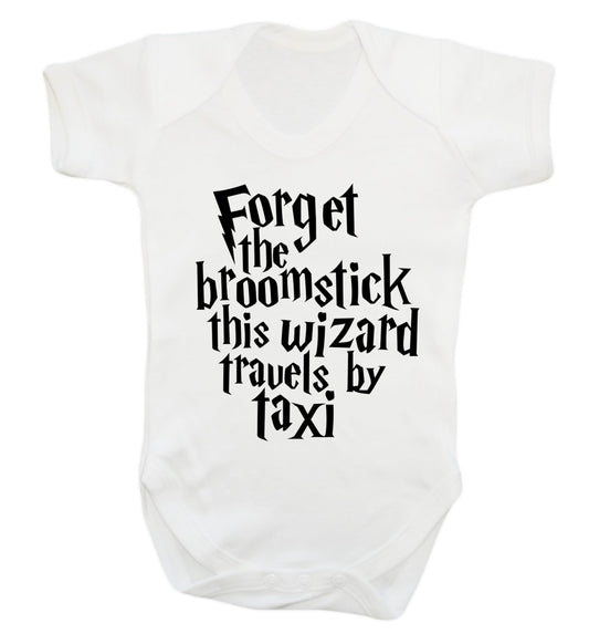 Forget the broomstick this wizard travels by taxi Baby Vest white 18-24 months