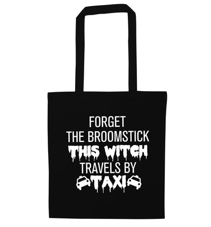 Forget the broomstick this witch travels by taxi black tote bag