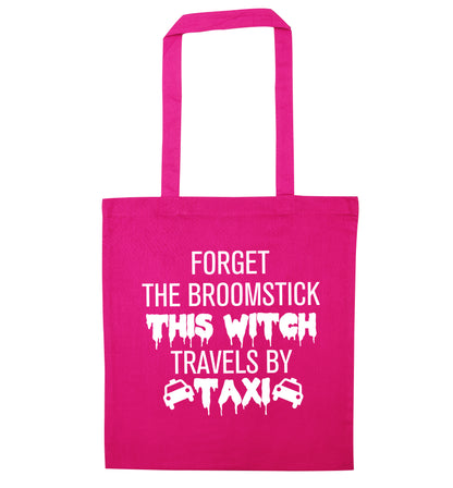 Forget the broomstick this witch travels by taxi pink tote bag