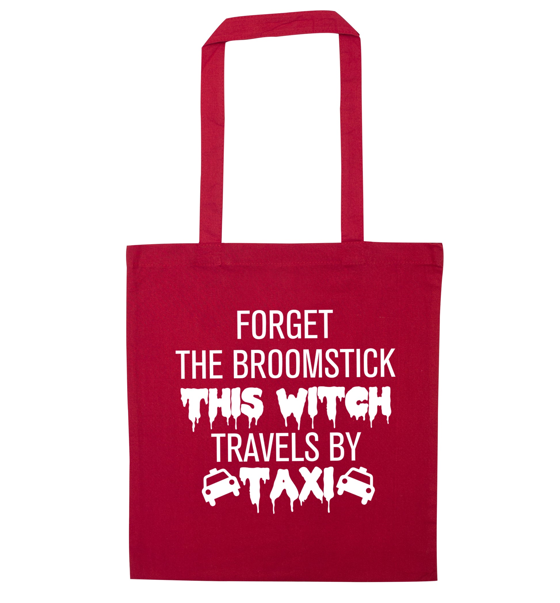 Forget the broomstick this witch travels by taxi red tote bag