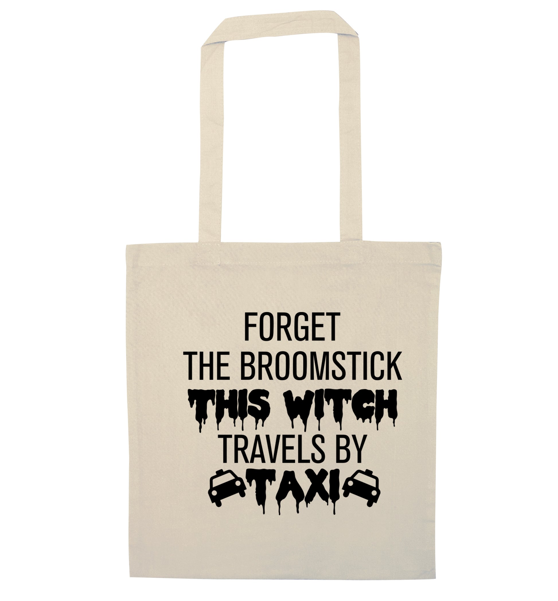 Forget the broomstick this witch travels by taxi natural tote bag