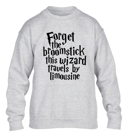 Forget the broomstick this wizard travels by limousine children's grey sweater 12-14 Years