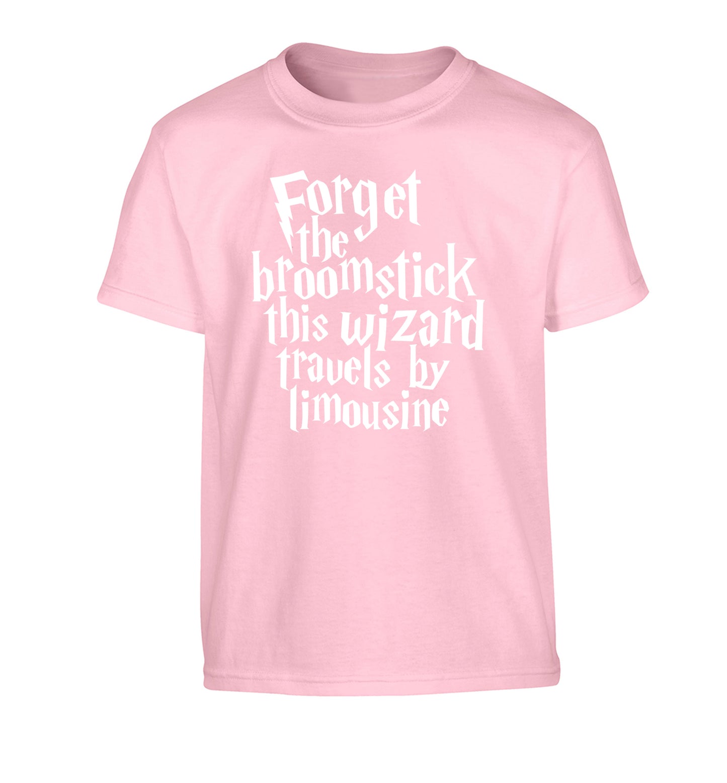 Forget the broomstick this wizard travels by limousine Children's light pink Tshirt 12-14 Years
