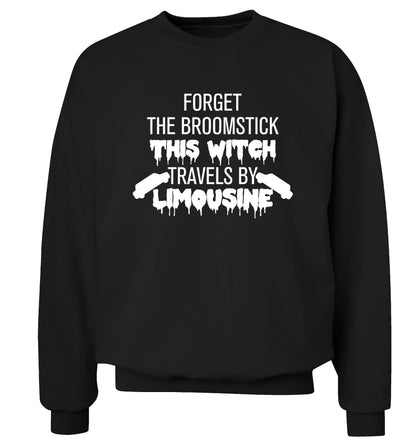 Forget the broomstick this witch travels by limousine Adult's unisexblack Sweater 2XL