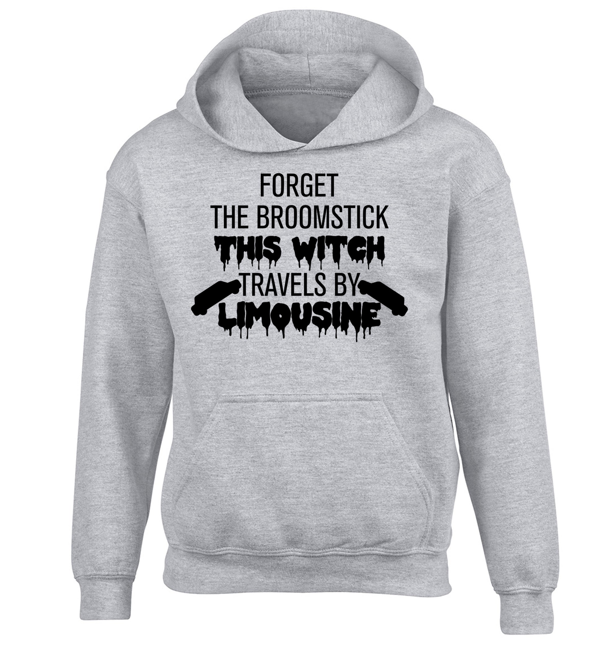 Forget the broomstick this witch travels by limousine children's grey hoodie 12-14 Years