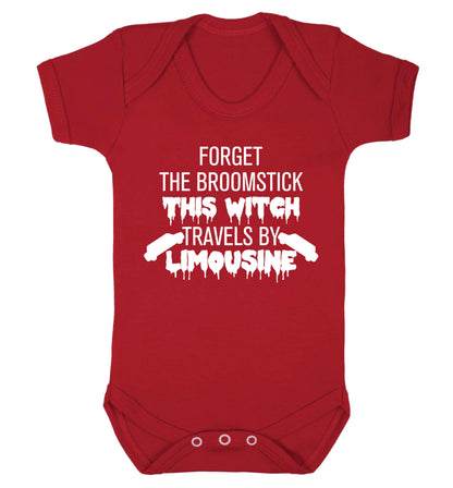 Forget the broomstick this witch travels by limousine Baby Vest red 18-24 months