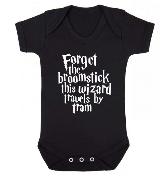 Forget the broomstick this wizard travels by tram Baby Vest black 18-24 months