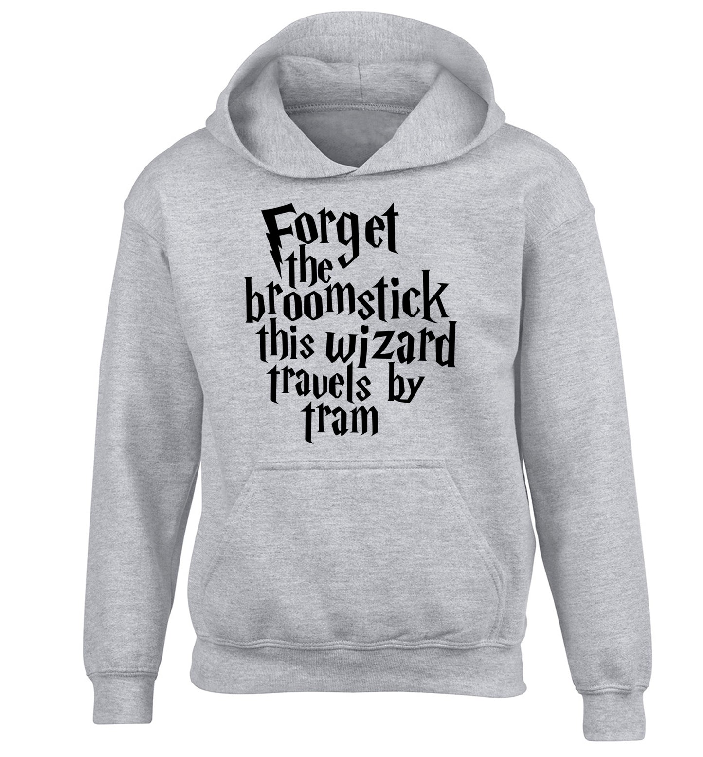 Forget the broomstick this wizard travels by tram children's grey hoodie 12-14 Years