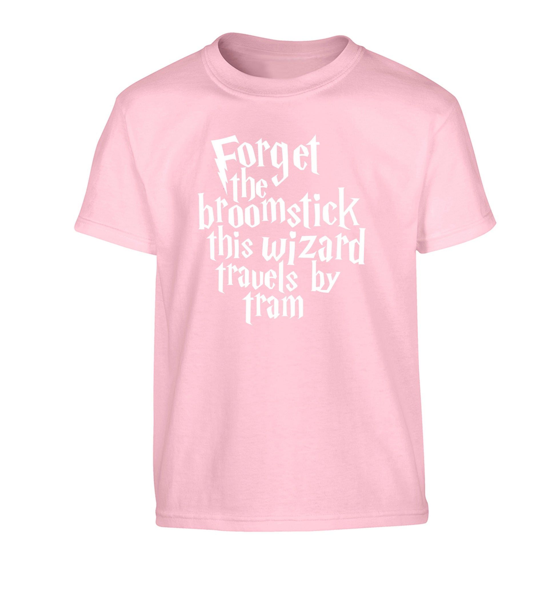 Forget the broomstick this wizard travels by tram Children's light pink Tshirt 12-14 Years