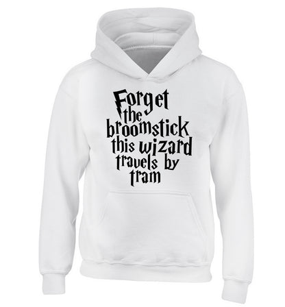 Forget the broomstick this wizard travels by tram children's white hoodie 12-14 Years