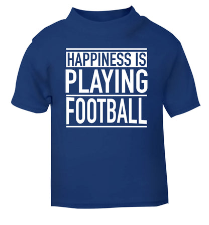 Happiness is playing football blue Baby Toddler Tshirt 2 Years