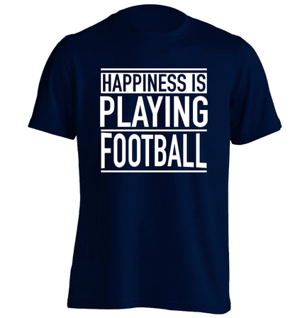 Happiness is playing football adults unisexnavy Tshirt 2XL