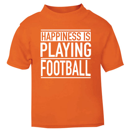 Happiness is playing football orange Baby Toddler Tshirt 2 Years