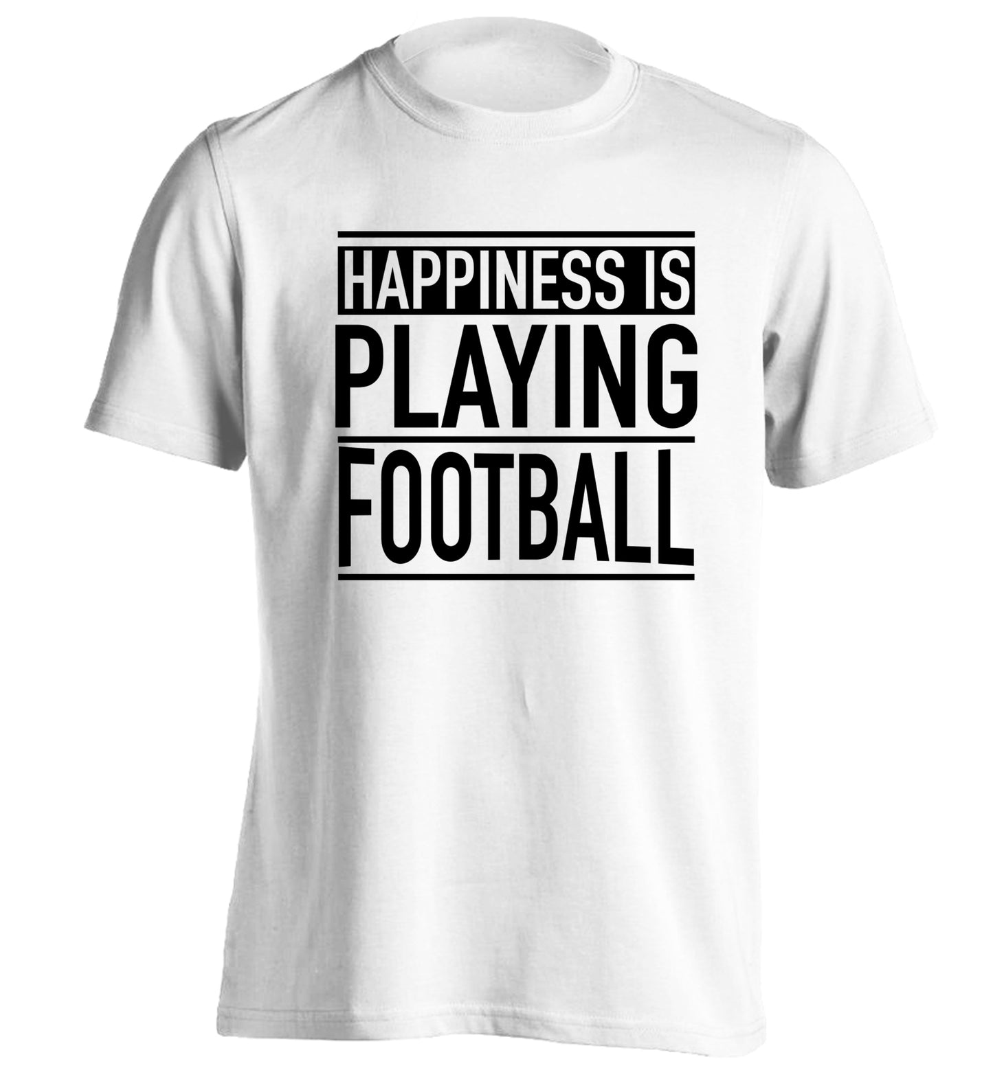 Happiness is playing football adults unisexwhite Tshirt 2XL