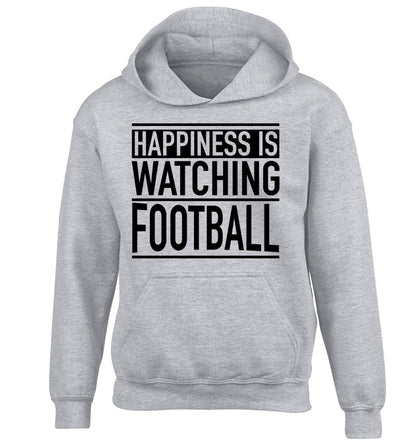 Happiness is watching football children's grey hoodie 12-14 Years