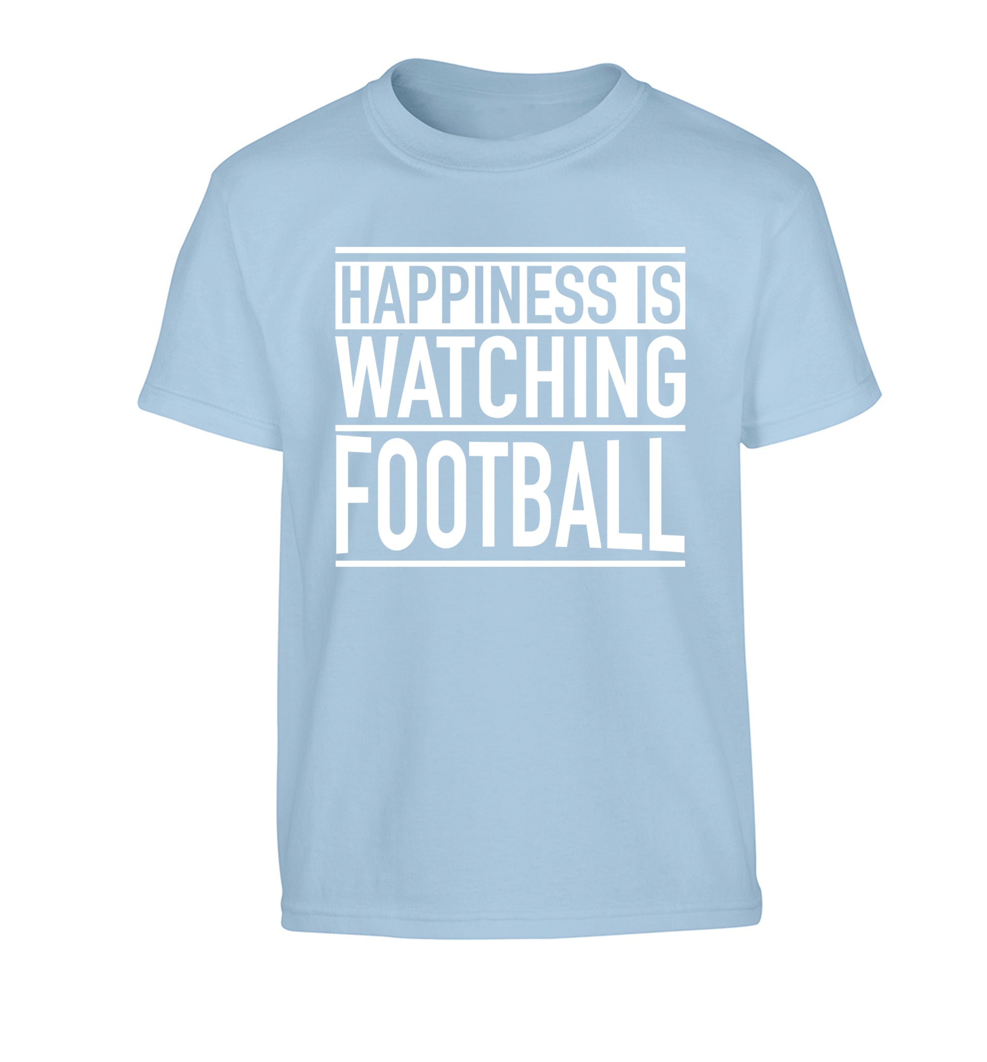 Happiness is watching football Children's light blue Tshirt 12-14 Years