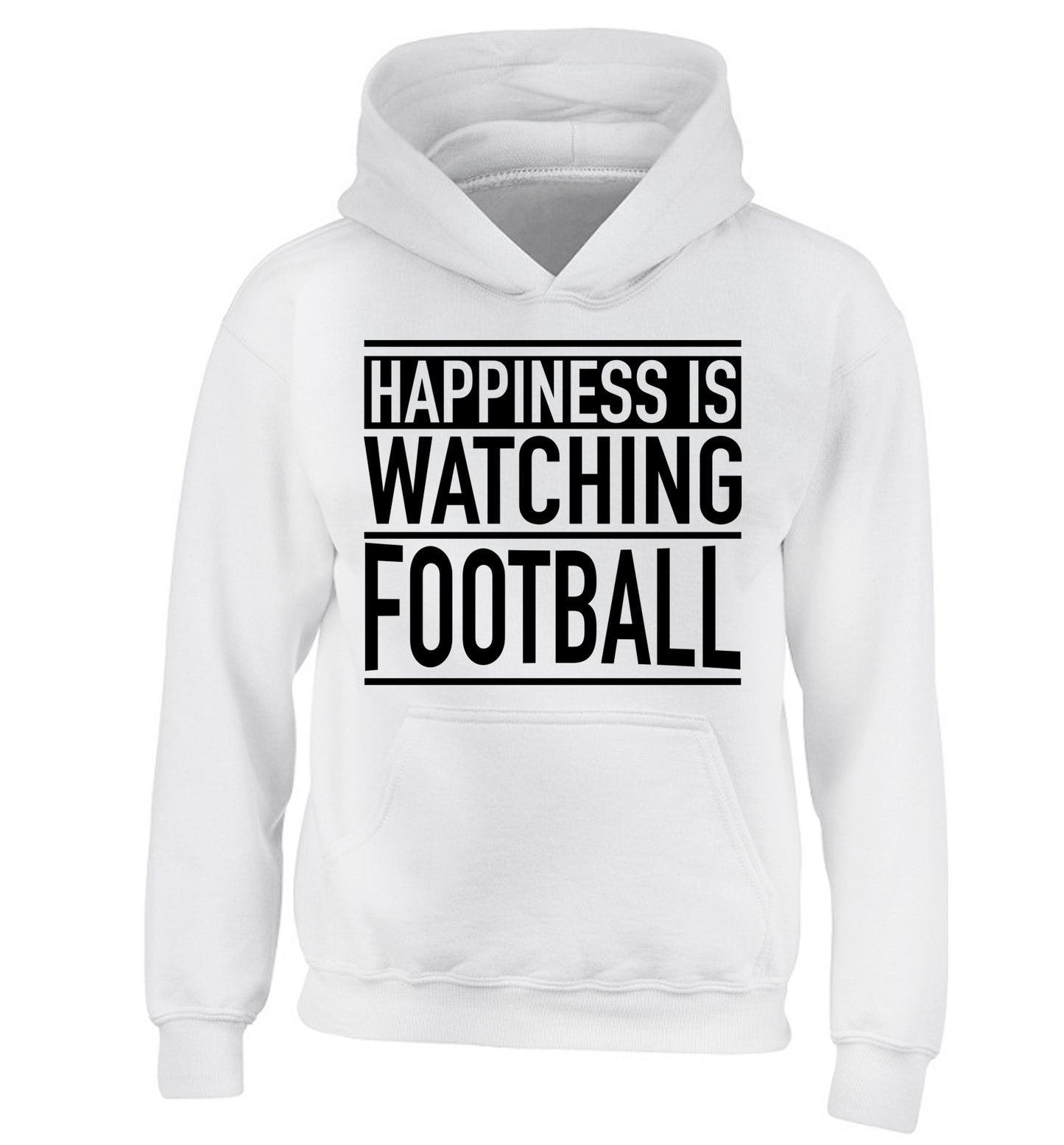 Happiness is watching football children's white hoodie 12-14 Years