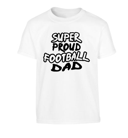 Super proud football dad Children's white Tshirt 12-14 Years