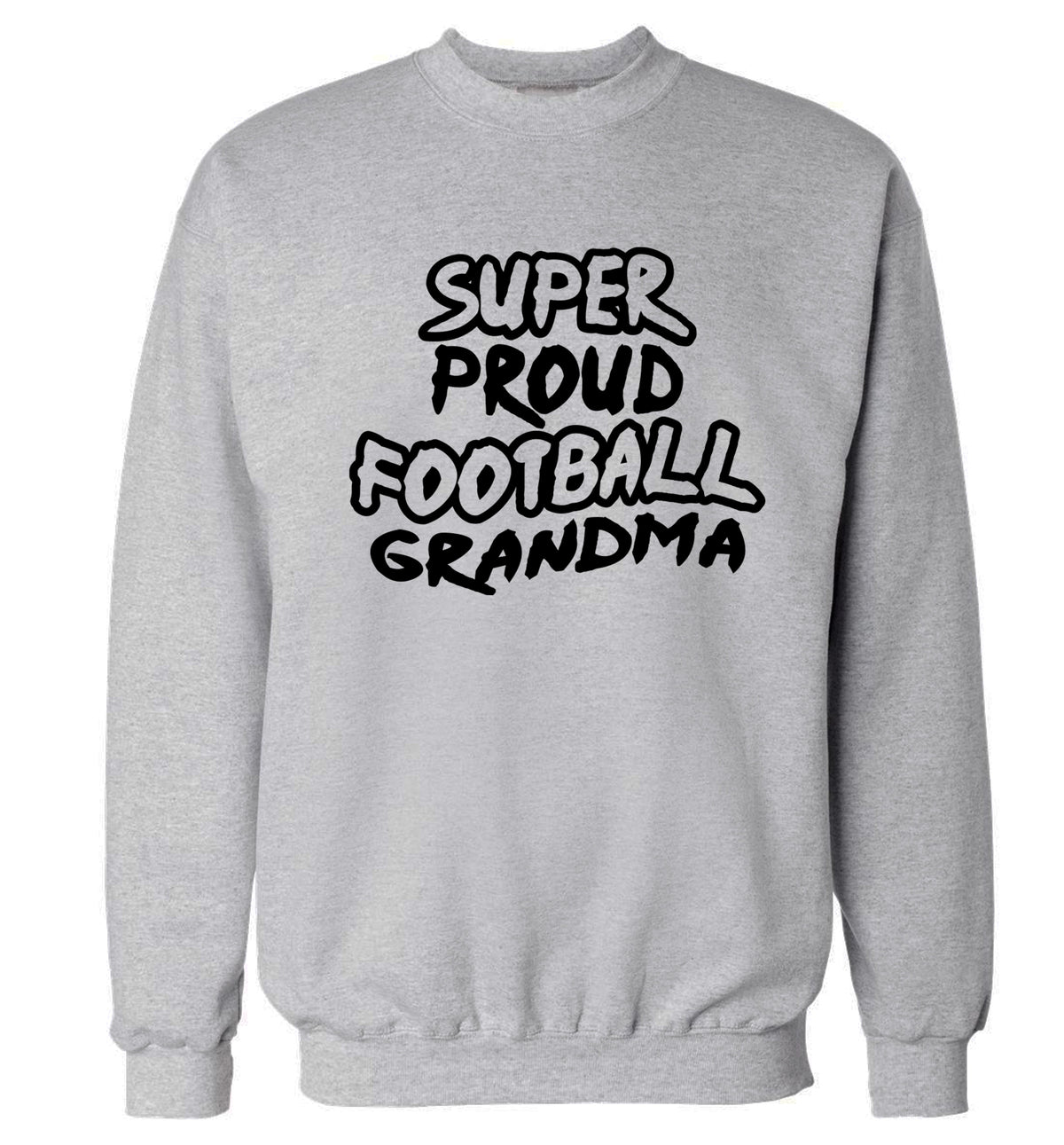 Super proud football grandma Adult's unisexgrey Sweater 2XL