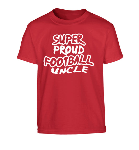 Super proud football uncle Children's red Tshirt 12-14 Years