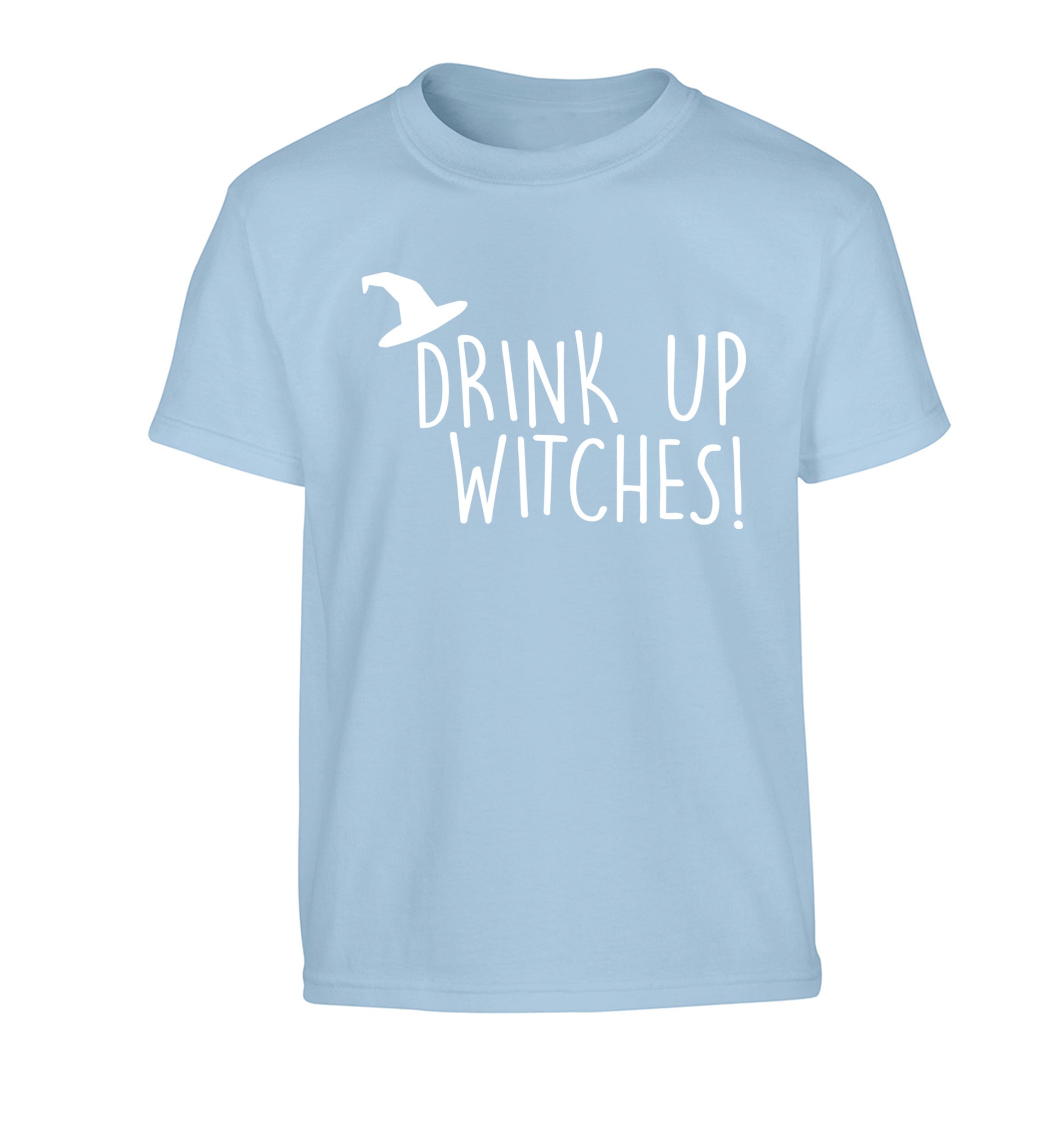 Drink up witches Children's light blue Tshirt 12-14 Years