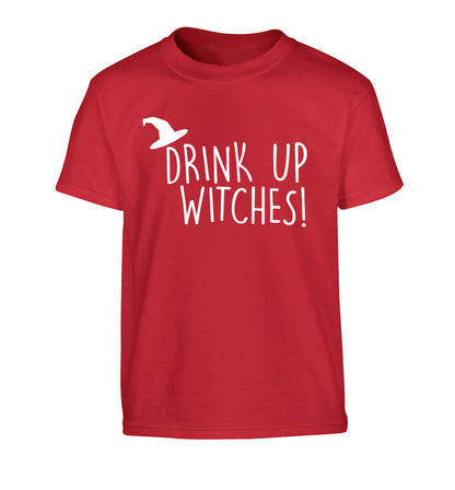 Drink up witches Children's red Tshirt 12-14 Years
