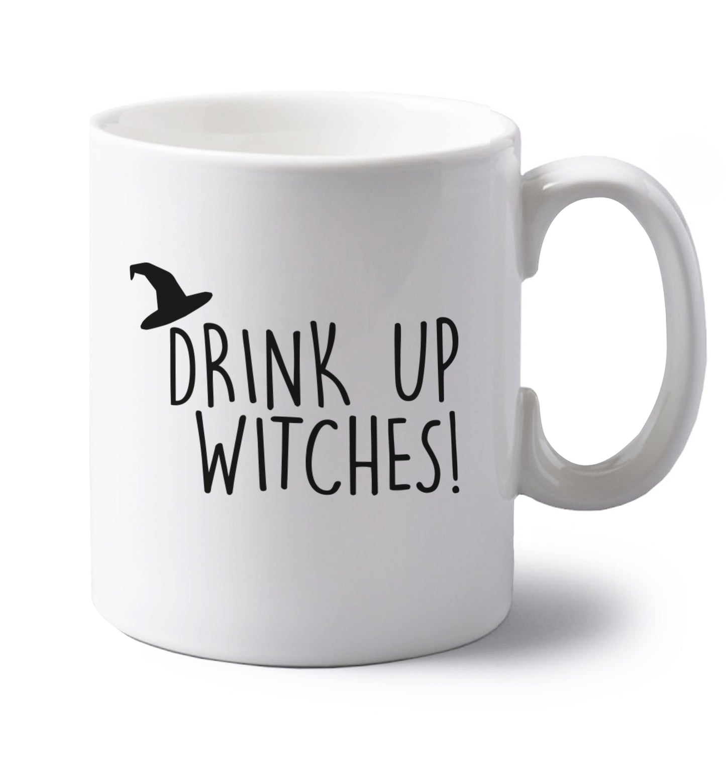 Drink up witches left handed white ceramic mug 