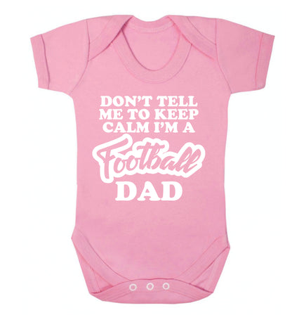 Don't tell me to keep calm I'm a football grandad Baby Vest pale pink 18-24 months