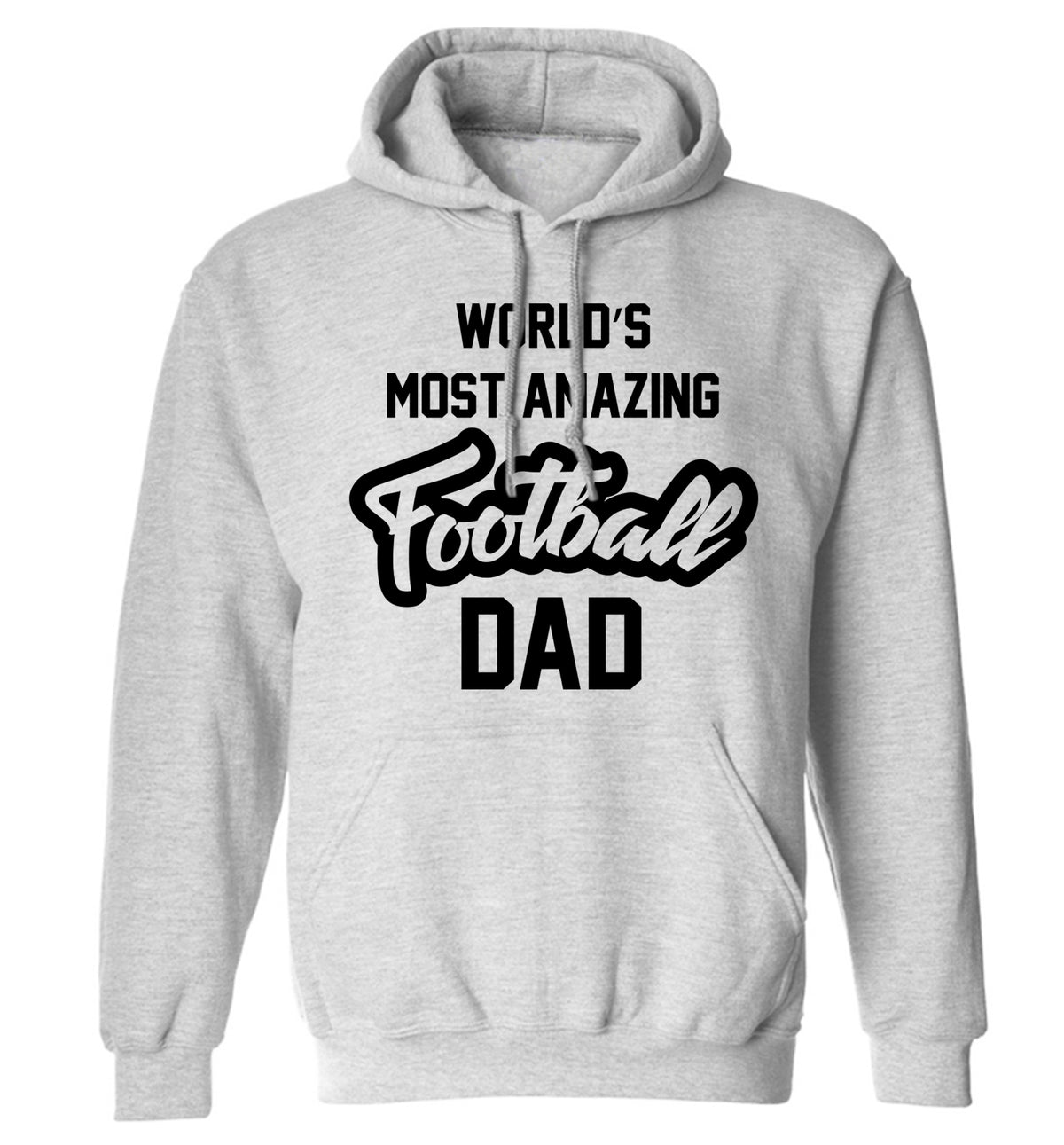 Worlds most amazing football dad adults unisexgrey hoodie 2XL