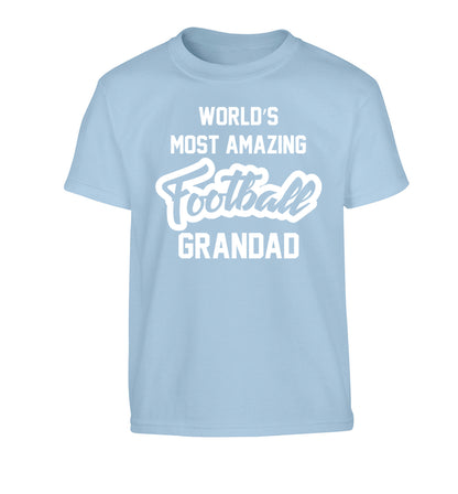 Worlds most amazing football grandad Children's light blue Tshirt 12-14 Years