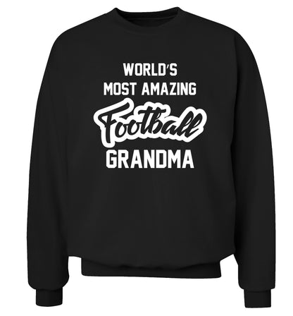 Worlds most amazing football grandma Adult's unisexblack Sweater 2XL