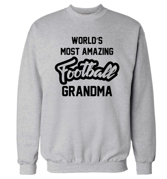 Worlds most amazing football grandma Adult's unisexgrey Sweater 2XL