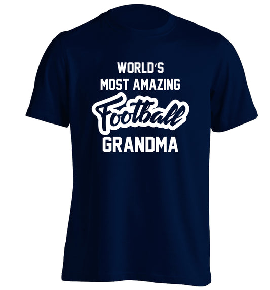 Worlds most amazing football grandma adults unisexnavy Tshirt 2XL