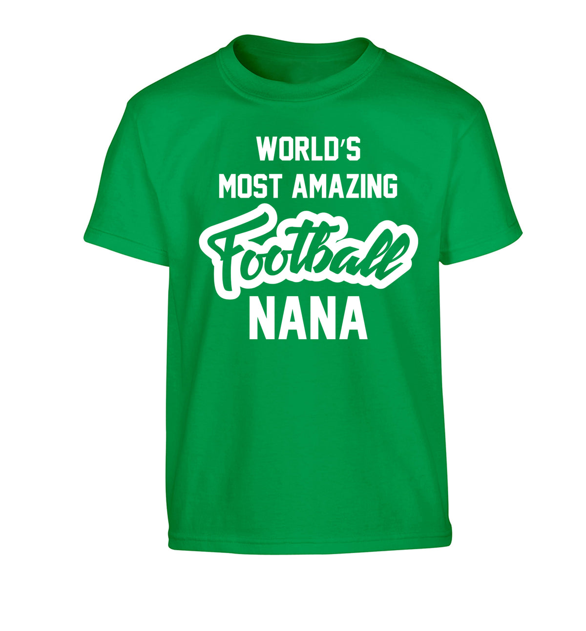 Worlds most amazing football nana Children's green Tshirt 12-14 Years