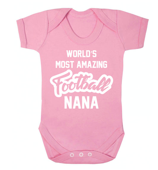 Worlds most amazing football nana Baby Vest pale pink 18-24 months