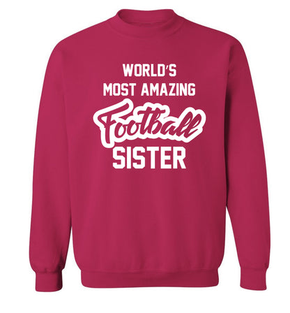 Worlds most amazing football sister Adult's unisexpink Sweater 2XL